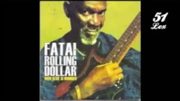 Fatai Rolling Dollar - Aduke